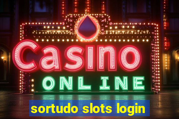 sortudo slots login